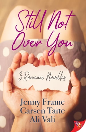 Still Not Over You【電子書籍】[ Jenny Frame ]