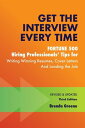 ŷKoboŻҽҥȥ㤨Get the Interview Every Time Fortune 500 Hiring Professionals' Tips for Writing Winning Resumes, Cover Letters and Landing the JobŻҽҡ[ Brenda Greene ]פβǤʤ1,134ߤˤʤޤ