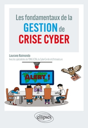 Les fondamentaux de la gestion de crise cyber