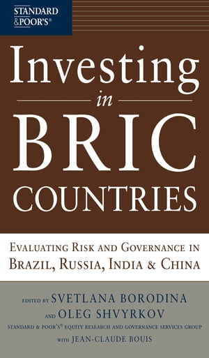 Investing in BRIC Countries: Evaluating Risk and Governance in Brazil, Russia, India, and China