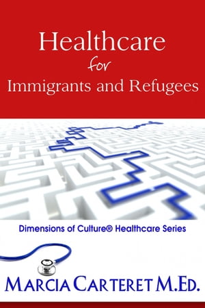 Healthcare for Immigrants and Refugees