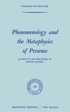 Phenomenology and the Metaphysics of Presence