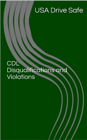 ŷKoboŻҽҥȥ㤨CDL Disqualifications and ViolationsŻҽҡ[ USADriveSafe ]פβǤʤ1,301ߤˤʤޤ
