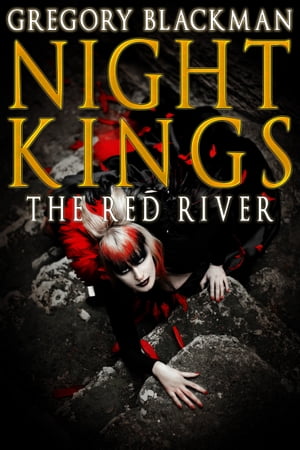 The Red River (#6, Night Kings)【電子書籍