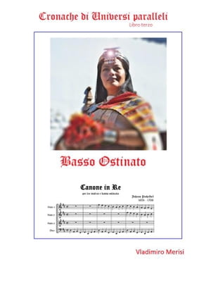 BASSO OSTINATO - Cronache di Universi paralleli