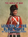 ŷKoboŻҽҥȥ㤨Legends of the Black Watch, or, Forty-Second HighlandersŻҽҡ[ James Grant ]פβǤʤ240ߤˤʤޤ