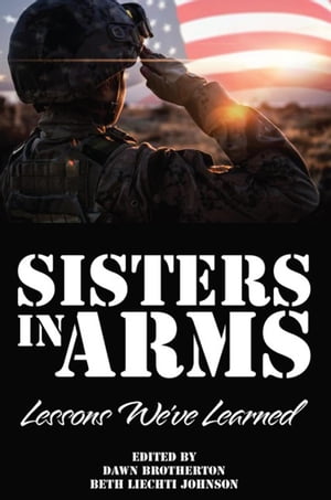 Sisters in Arms: Lessons We've Learned