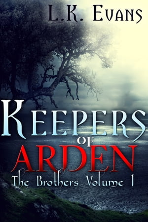 Keepers of Arden The Brothers Volume 1【電子