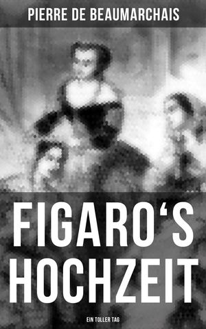 Figaro's Hochzeit: Ein toller Tag【電子書籍