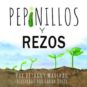 Pepinillos y Rezos