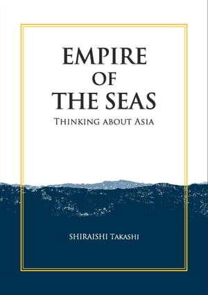 Empire of the Seas: Thinking about Asia