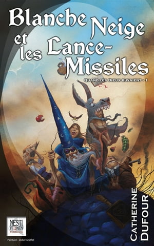 Blanche-Neige et les lance-missiles Quand les dieux buvaient 1