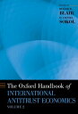 The Oxford Handbook of International Antitrust Economics, Volume 2【電子書籍】