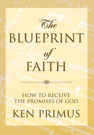 The Blueprint of Faith