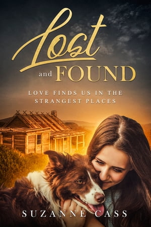 Lost and Found【電子書籍】[ Suzanne Cass ]