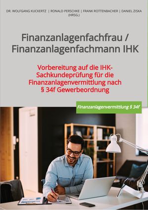 Finanzanlagenfachmann/-frau IHK Vorbereitung auf die IHK-Sachkundepr?fung f?r die Finanzanlagenvermittlung nach  34f GewOŻҽҡ[ GOING PUBLIC! Akademie f?r Finanzberatung AG ]