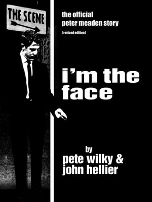 I'm The Face: The Official Peter Meaden Story【
