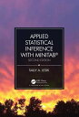 Applied Statistical Inference with MINITAB , Second Edition【電子書籍】 Sally A. Lesik