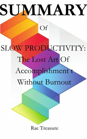 Summary Of Slow Productivity