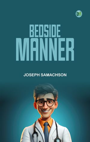 ŷKoboŻҽҥȥ㤨Bedside MannerŻҽҡ[ Joseph Samachson ]פβǤʤ158ߤˤʤޤ