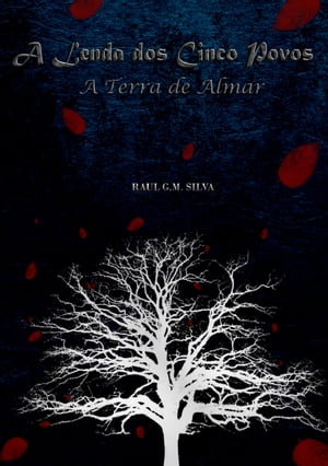 A Lenda dos Cinco Povos - A Terra de Almar