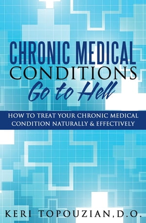 Chronic Medical Conditions Go To Hell