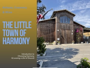 The Little Town of Harmony 2023 HWY 1 eBook Adventure Guidebooks, #1Żҽҡ[ Chief Nanepashee ]
