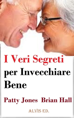 I Veri Segreti per Invecchiare Bene