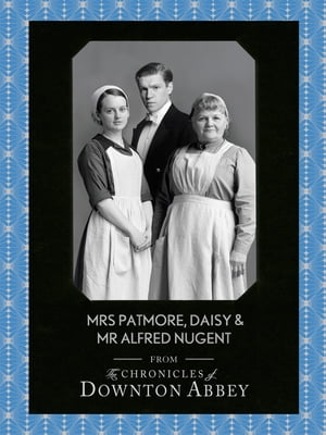 Mrs Patmore, Daisy and Mr Alfr