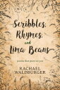 Scribbles, Rhymes, and Lima Beans【電子書籍