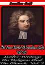 The Prose Works Of Jonathan Swift, Vol. III.: Swift's Writings on Religion and the Church, Vol. I.【電子書籍】[ Jonathan Swift ]