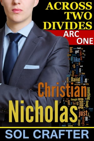 Across Two Divides: Arc One
