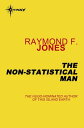 ŷKoboŻҽҥȥ㤨The Non-Statistical ManŻҽҡ[ Raymond F. Jones ]פβǤʤ452ߤˤʤޤ