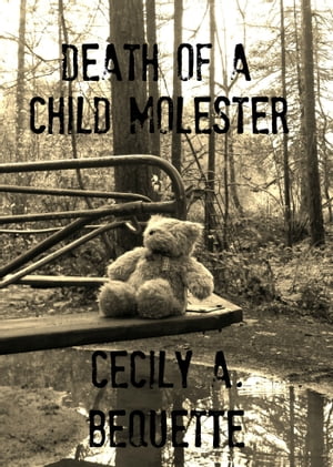 Death of a Child Molester
