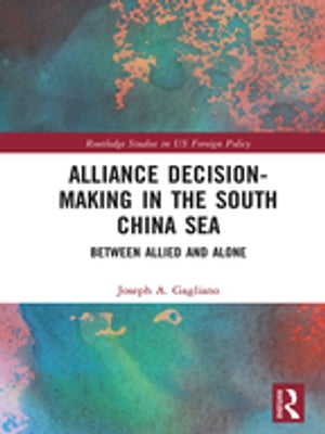 Alliance Decision-Making in the South China Sea