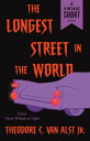 The Longest Street in the World from Never Whistle at Night【電子書籍】[ Theodore C. V...