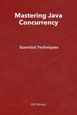 Mastering Java Concurrency: Essential Techniques