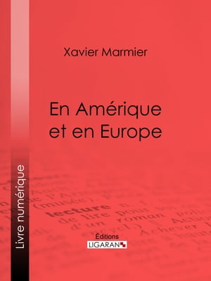 En Amérique et en Europe