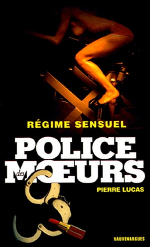 Police des moeurs n°171 R?gime sensuel【電子