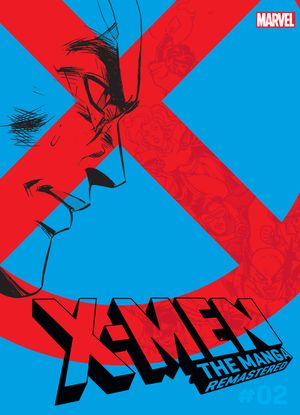 X-Men: The Manga: Remastered, Vol. 2Żҽҡ[ Hiroshi Higuchi ]