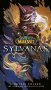 Sylvanas (World of Warcraft)【電子書籍】 Christie Golden