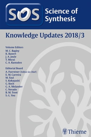 Science of Synthesis: Knowledge Updates 2018 Vol. 3【電子書籍】