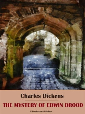 The Mystery of Edwin Drood【電子書籍】[ Charles Dickens ]