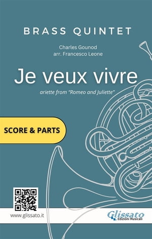 Brass Quintet score & parts: Je veux vivre