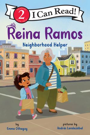 Reina Ramos: Neighborhood Helper【電子書籍】[ Emma Otheguy ]