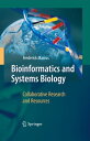 Bioinformatics and Systems Biology Collaborative Research and Resources