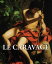 Le caravage【電子書籍】[ F?lix Witting ]