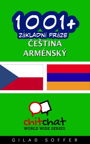 1001+ Základní fráze čeština - arménský