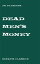 Dead Men's MoneyŻҽҡ[ J. S. Fletcher ]