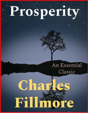 Prosperity【電子書籍】 Charles Fillmore